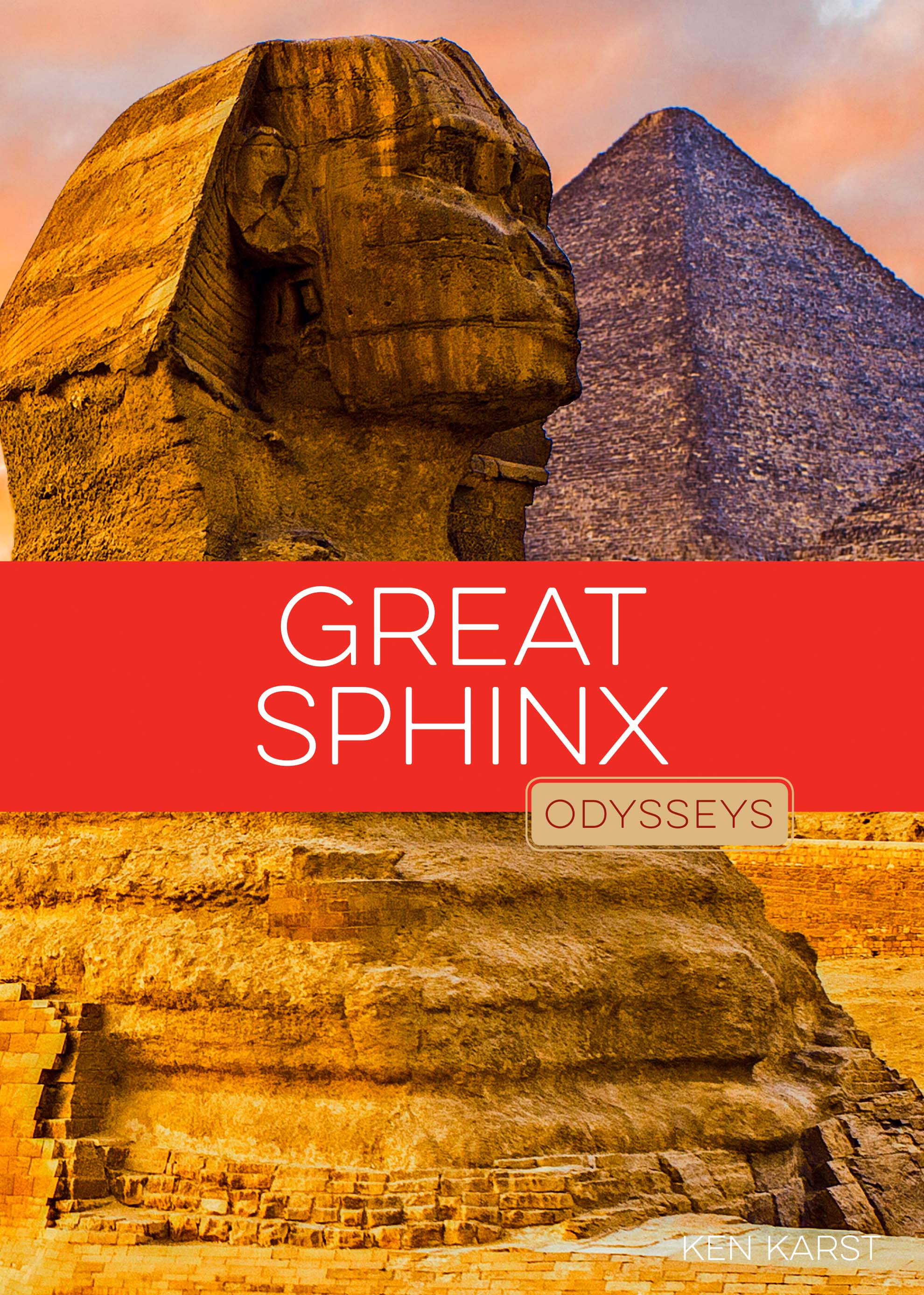 The Great Sphinx: Ancient Egyptian History Book ISBN 978-1-64026-363-5 | Perfect for History Buffs & Classroom Learning