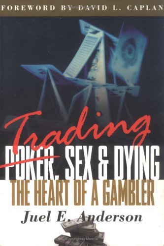 Trading, Sex, and Dying by Juel E. Anderson - 1998 Historical Fiction Novel - Perfect for Book Clubs & Literature Enthusiasts