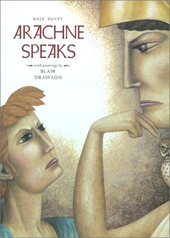 Kate Hovey: Arachne Speaks - Illustrated by Blair Drawson | Used Book | Mythology & Poetry for Teens & Adults | Perfect for Book Clubs & Mythology Lovers