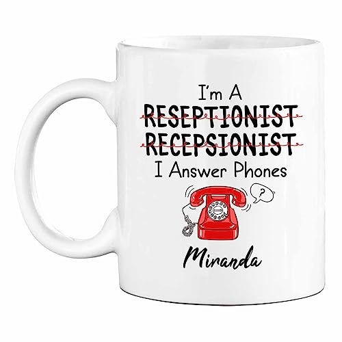 I'm A Receptionist I Answer Phones White Mug