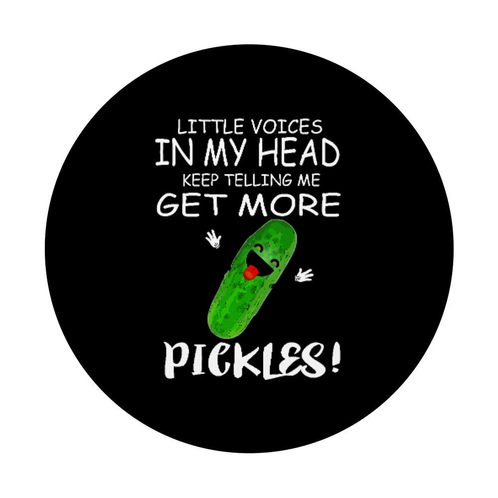 Funny PopSockets Grip & Stand - Little Voices Get More Pickles Design for Phones & Tablets - Perfect for Daily Use, Commuting, and Office Humor