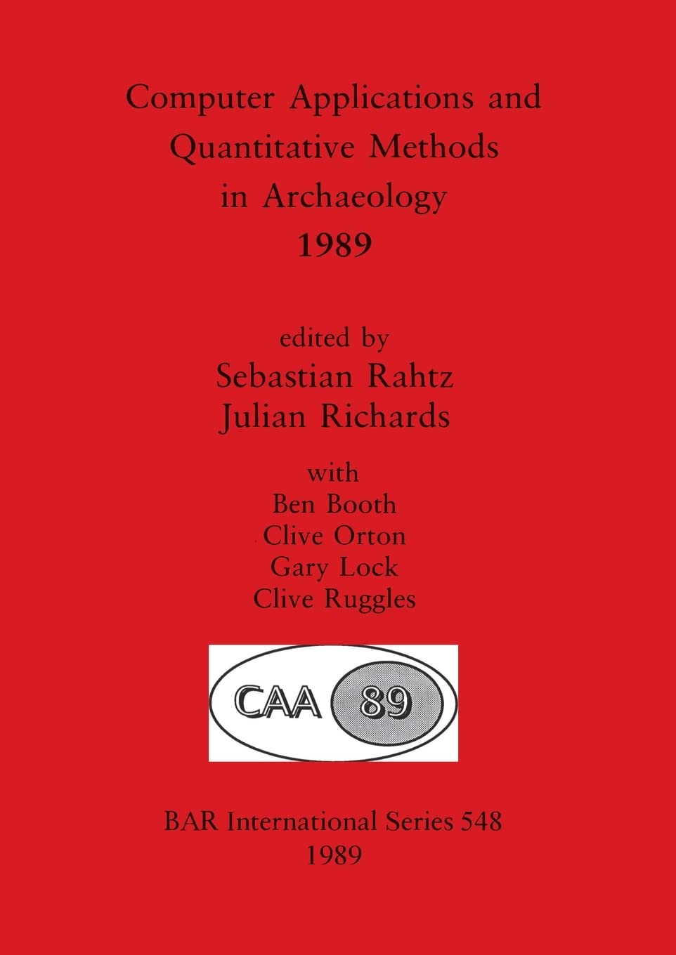 Computer Applications in Archaeology 1989 - BAR International Series | Research, Study & Historical Analysis for Archaeologists & Students