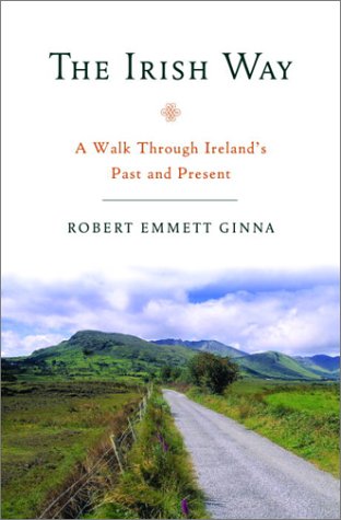 The Irish Way: A Walk Through Ireland's Past and Present - Explore Irish History & Culture | Perfect for Travelers & History Enthusiasts