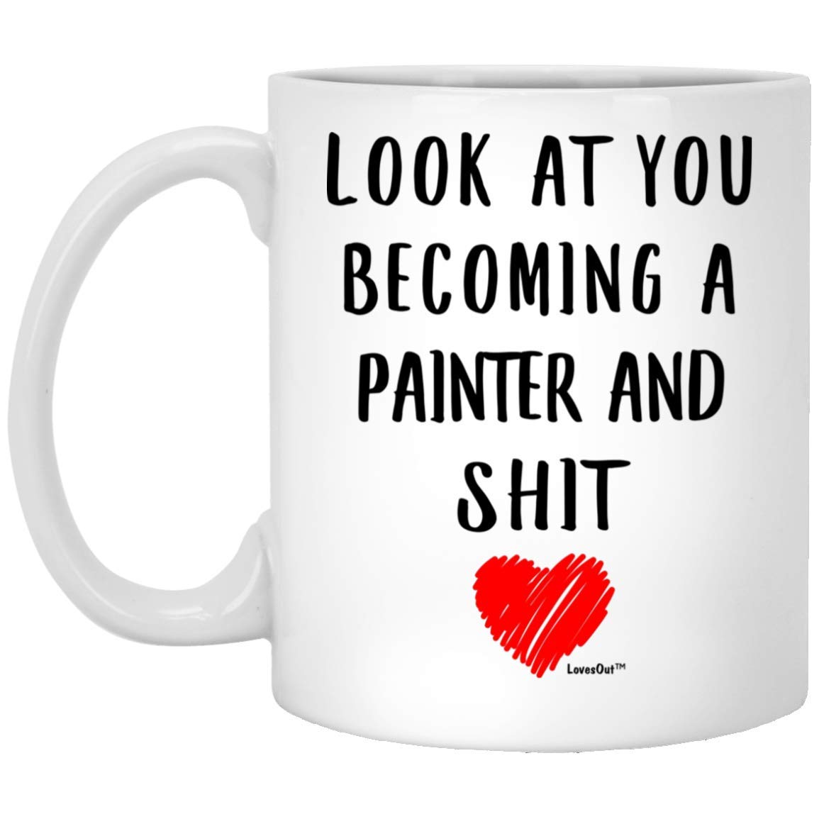 Funny Saying Painter Coffee Mug - 11oz White Ceramic Cup with Humorous Quotes - Perfect Birthday & Christmas Gift 2024 for Artists, Coworkers & Coffee Lovers - Great for Office, Home & Gag Gifts