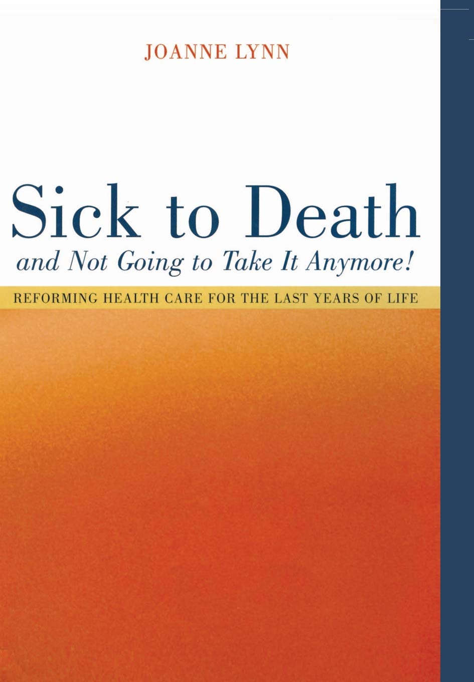 Reforming Health Care for the Last Years of Life - California/Milbank Books on Health and the Public Volume 10 | End-of-Life Care Policy, Senior Health Reform | For Healthcare Professionals & Policy Makers