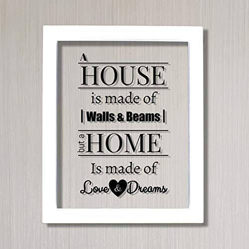 Floating Quote Wall Art - 'A House is Made of Walls and Beams, A Home is Made of Love and Dreams' - Inspirational Home Decor Sign for Housewarming, Living Room, Bedroom & Nursery
