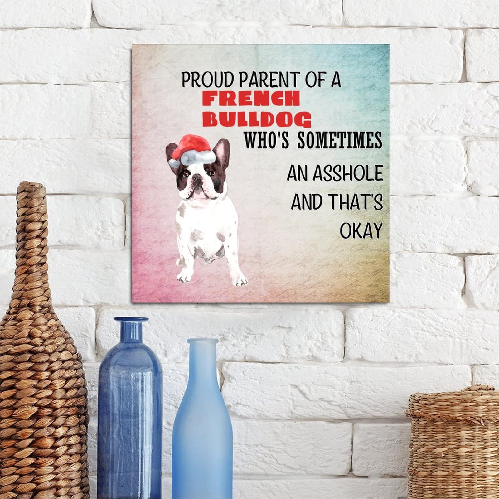 Elvoes Funny Dog Parent Sign - Proud French Bulldog Owner Gift, Wooden Wall Plaque with Pet Quotes - 16x16 Inch Nursery Decor for New Puppy Moms & Dads | Perfect for Living Room, Bedroom or Pet Lovers' Home Decor