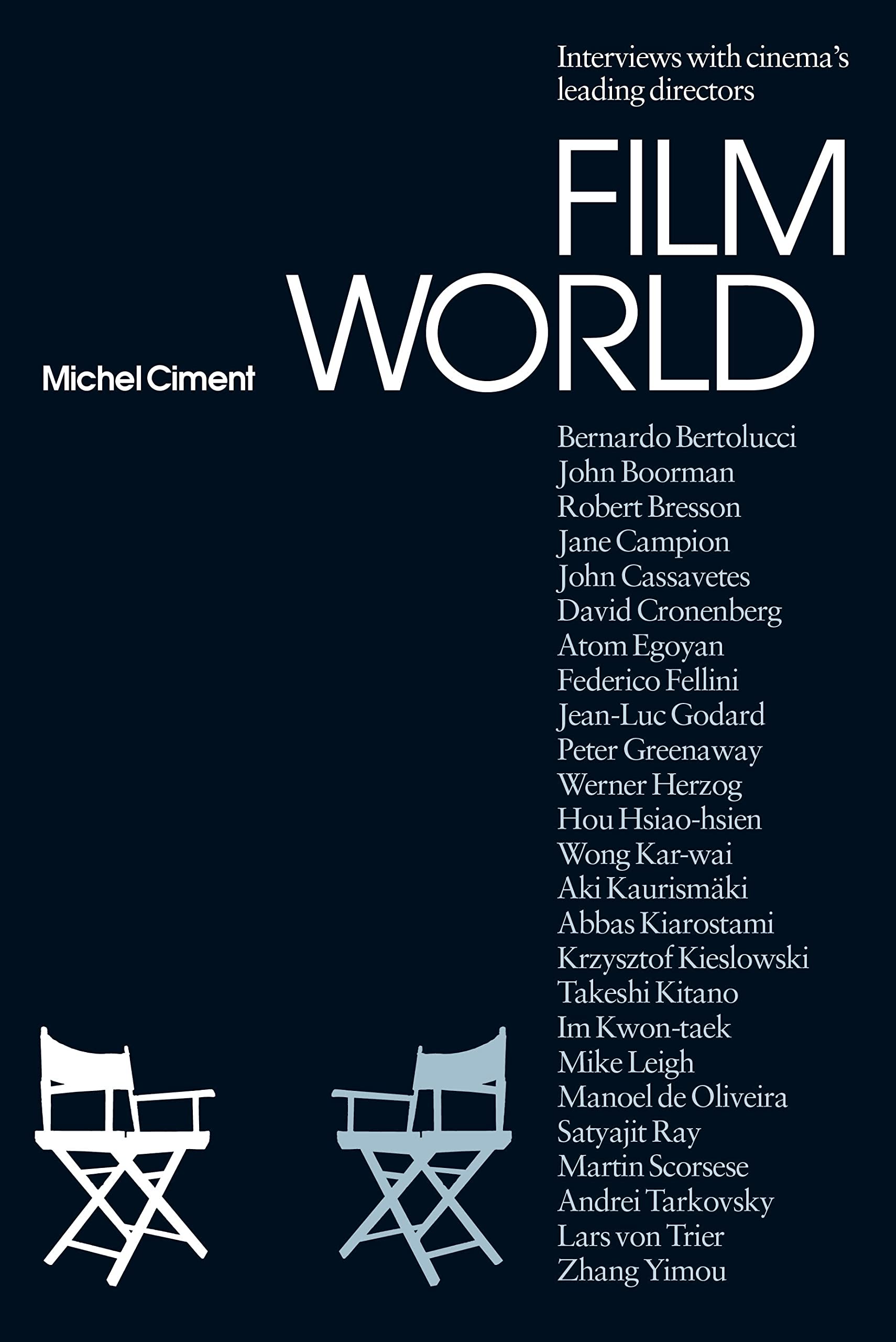 Film World: The Directors' Interviews (Talking Images) - Exclusive Behind-the-Scenes Conversations with Iconic Filmmakers | Perfect for Movie Buffs, Film Students & Aspiring Directors
