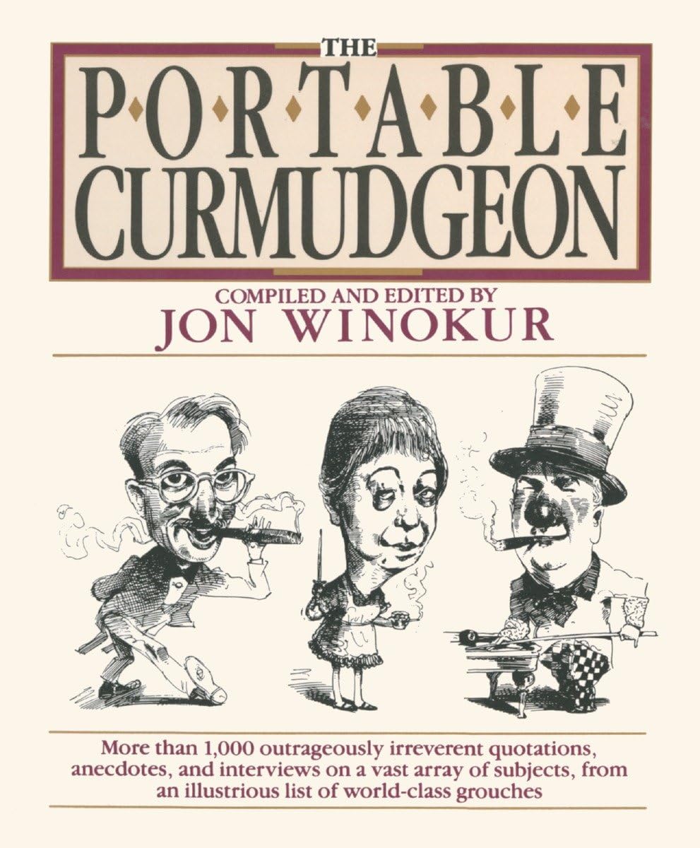 The Portable Curmudgeon - Funny Sarcastic Gifts for Office, Home & Travel - Perfect for Book Lovers & Humor Enthusiasts