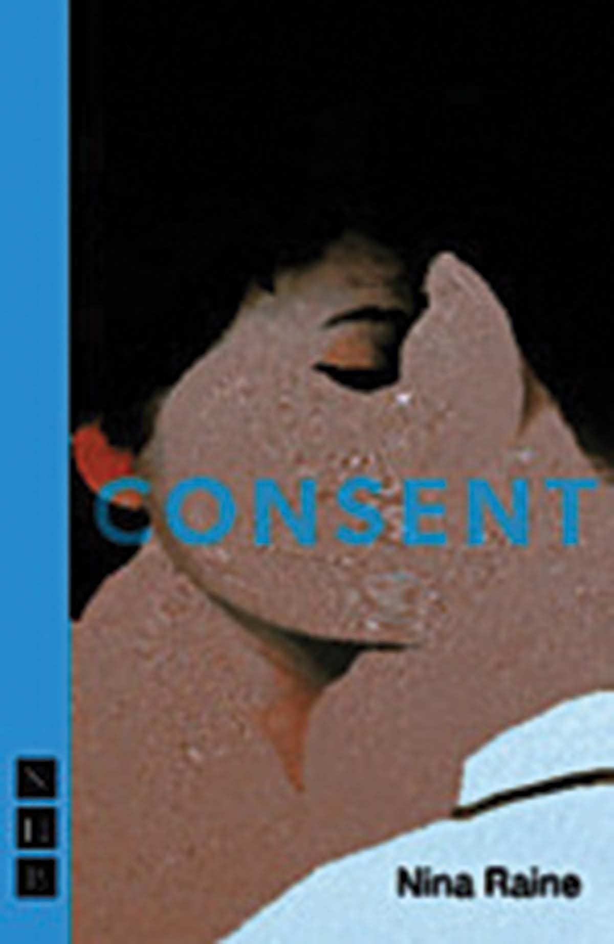 Consent - A Play by Nina Raine | Nick Hern Books | Drama for Theater Lovers & Book Clubs