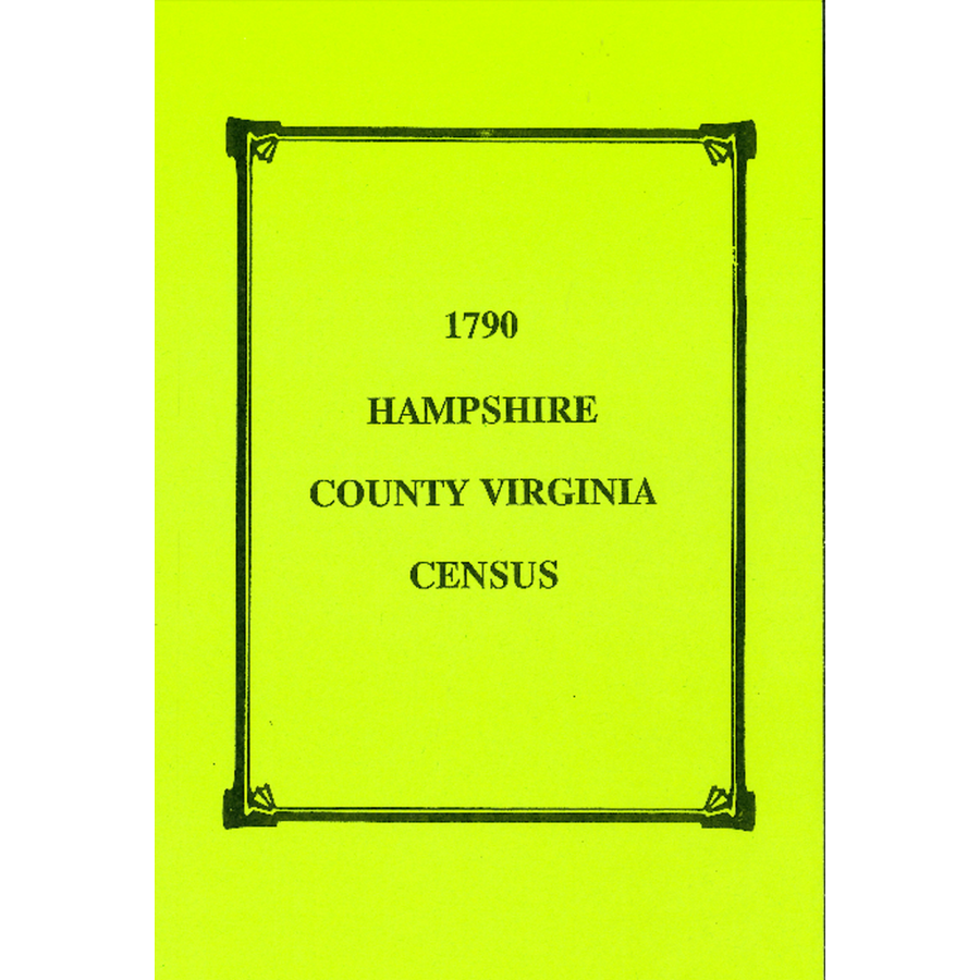 1790 Hampshire County West Virginia Census Records - Genealogy & Family History Research for Ancestral Search