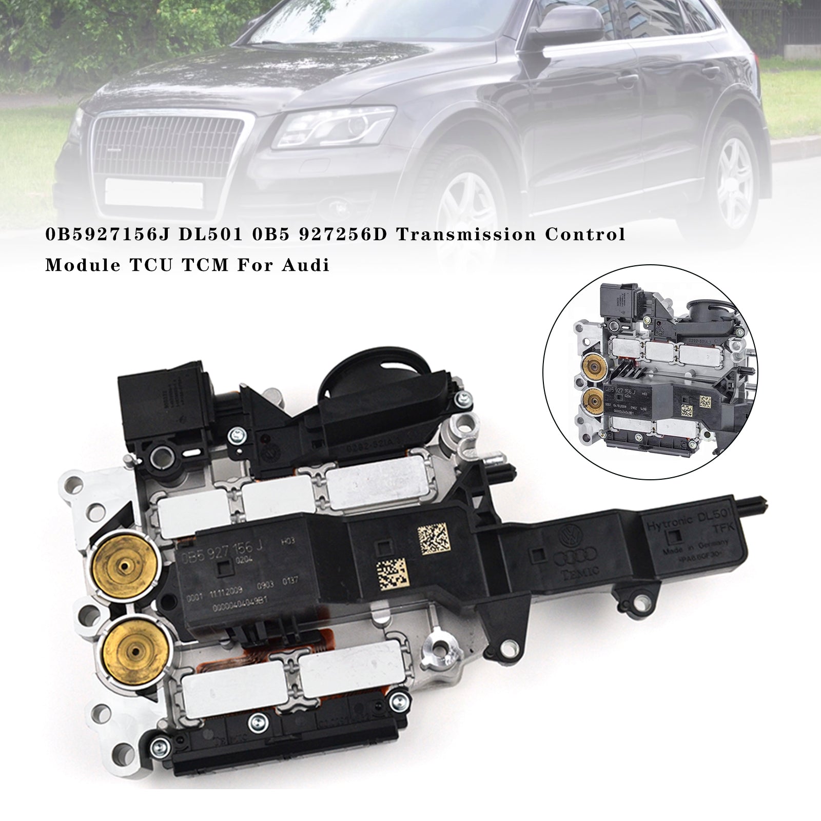 Original Title: 0B5927156J DL501 0B5 927256D Transmission Control Module TCU TCM For Audi   Optimized Title: Audi Transmission Control Module (TCM) TCU 0B5927156J DL501 0B5 927256D - Compatible with Audi Models for Smooth Gear Shifting & Performance