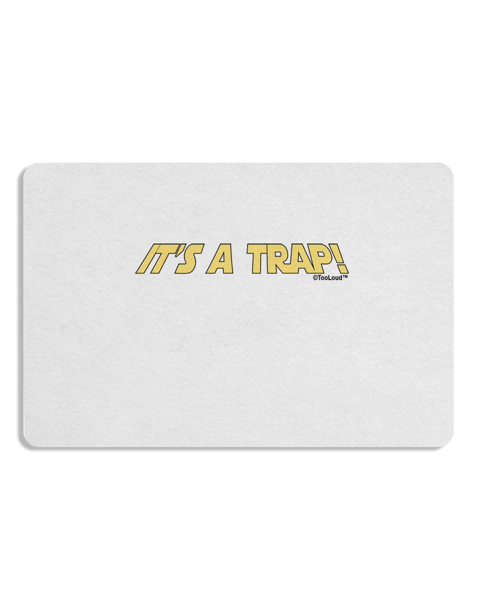 TooLoud It's a Trap Pack of 4 Non-Slip Placemats - Waterproof & Washable Table Mats for Dining, Kitchen, and Party Decor