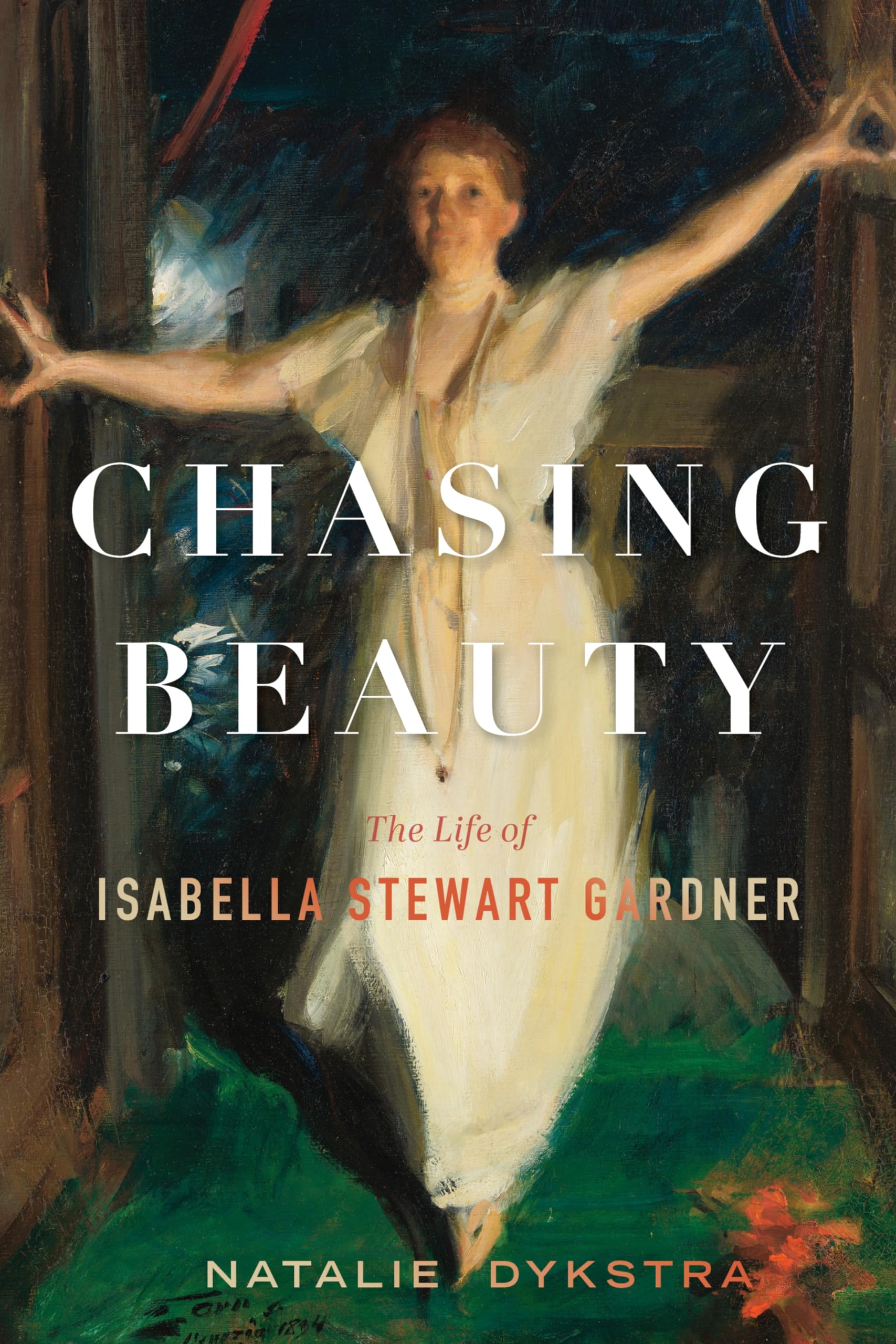Chasing Beauty: The Life of Isabella Stewart Gardner - Biography of a Famous Art Collector & Museum Founder | Perfect for Art Lovers, History Enthusiasts & Book Club Discussions