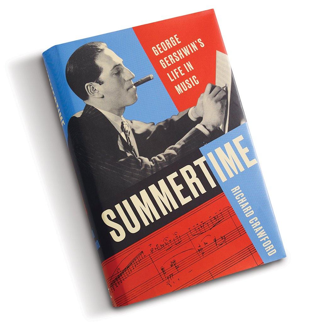 Summertime: The Life and Music of George Gershwin - Perfect for Jazz Lovers, Music History Enthusiasts, and Piano Players