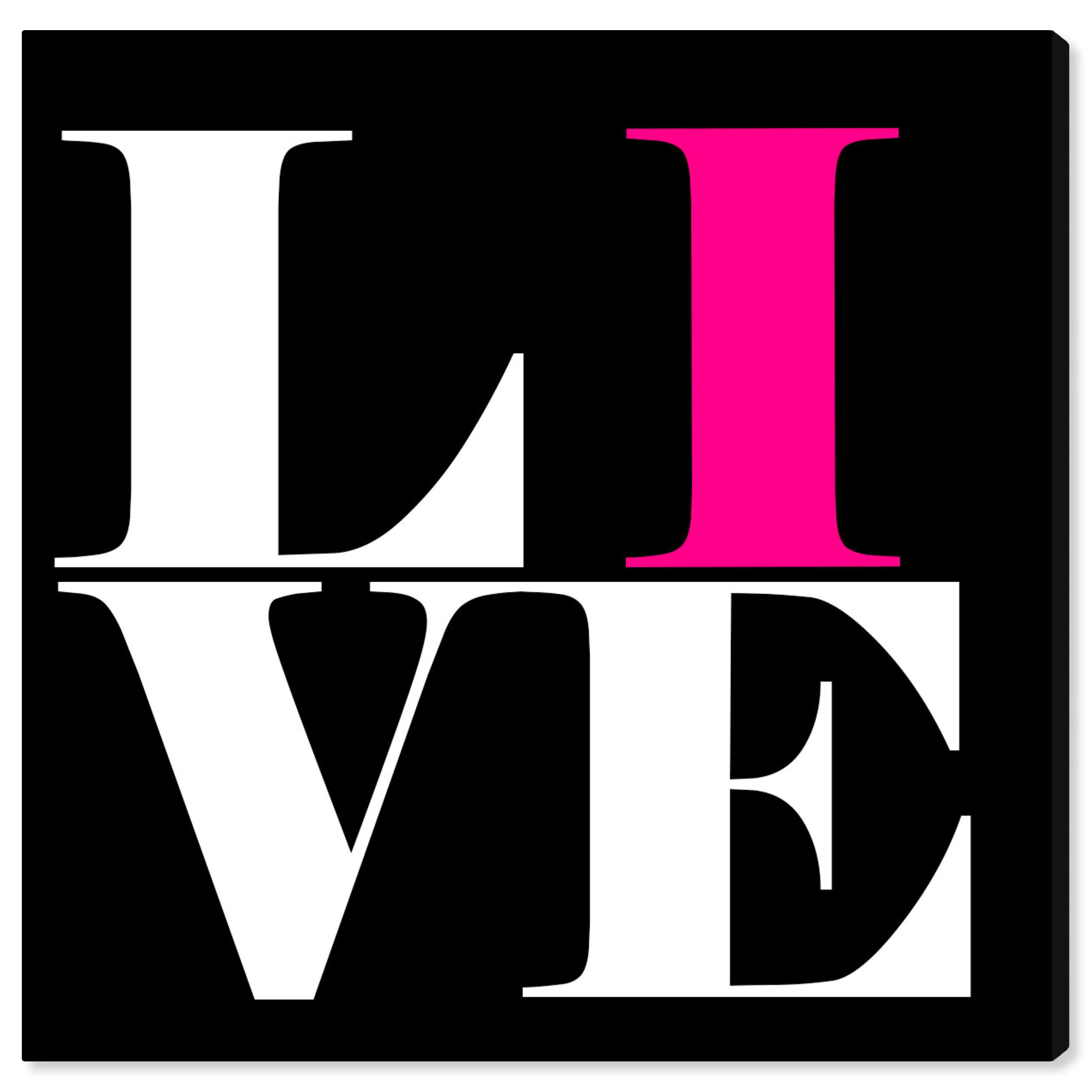 Live Hot Pink Typography Wall Art Canvas Print - 30