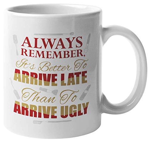 Funny Makeup Quote Mug - 'Better Late Than Ugly' Coffee & Tea Cup, Unique Brush Holder & Vanity Organizer (11oz) - Perfect for Makeup Lovers, Desk Decor & Gift Ideas