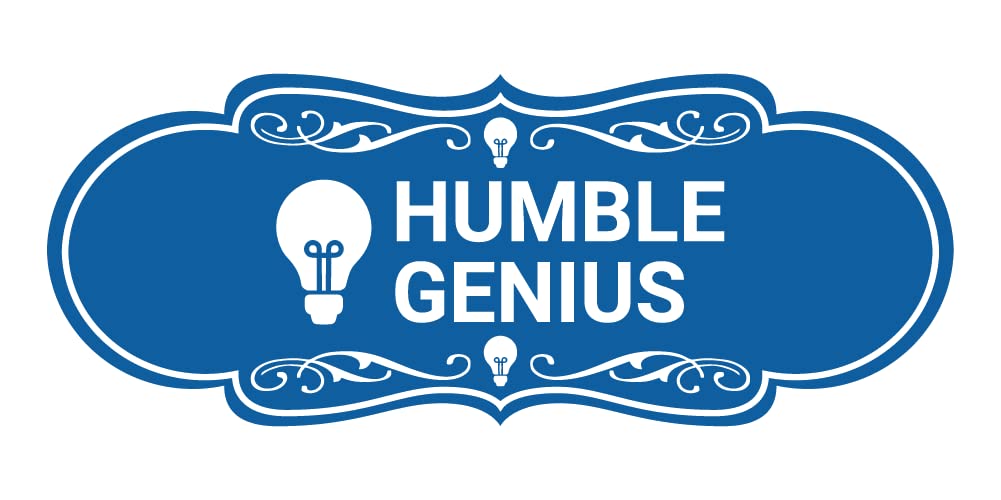 Humble Genius Sign - Small Blue Wall Decor for Home Office, Bedroom & Living Room - Inspirational Quote Artwork