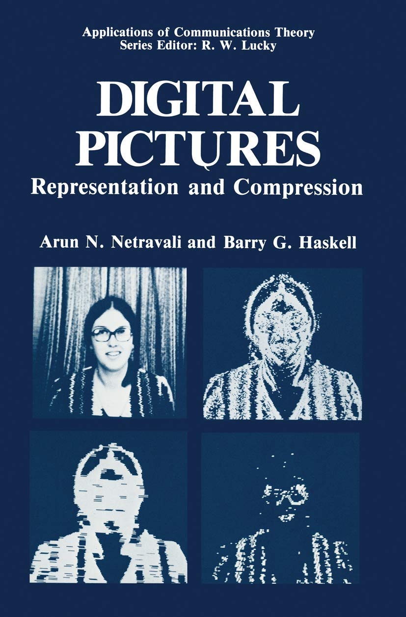 Digital Pictures: Representation and Compression - Applications of Communications Theory | Image Processing Guide for Photographers & Graphic Designers