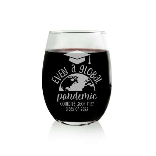 Stemless Wine Glass with Motivational Quote - 'Even A Global Pandemic Couldn't Stop Me' - Perfect Graduation Gift for 2022 Graduates | Ideal for Celebrations, Parties & Home Decor