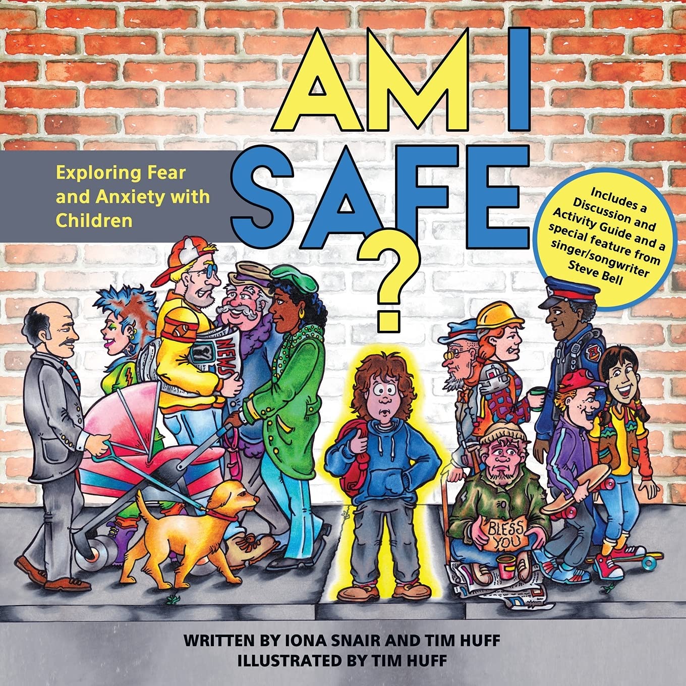 Am I Safe? A Children's Book on Exploring Fear and Anxiety | Compassion Series | Help Kids Cope with Worries at Home & School