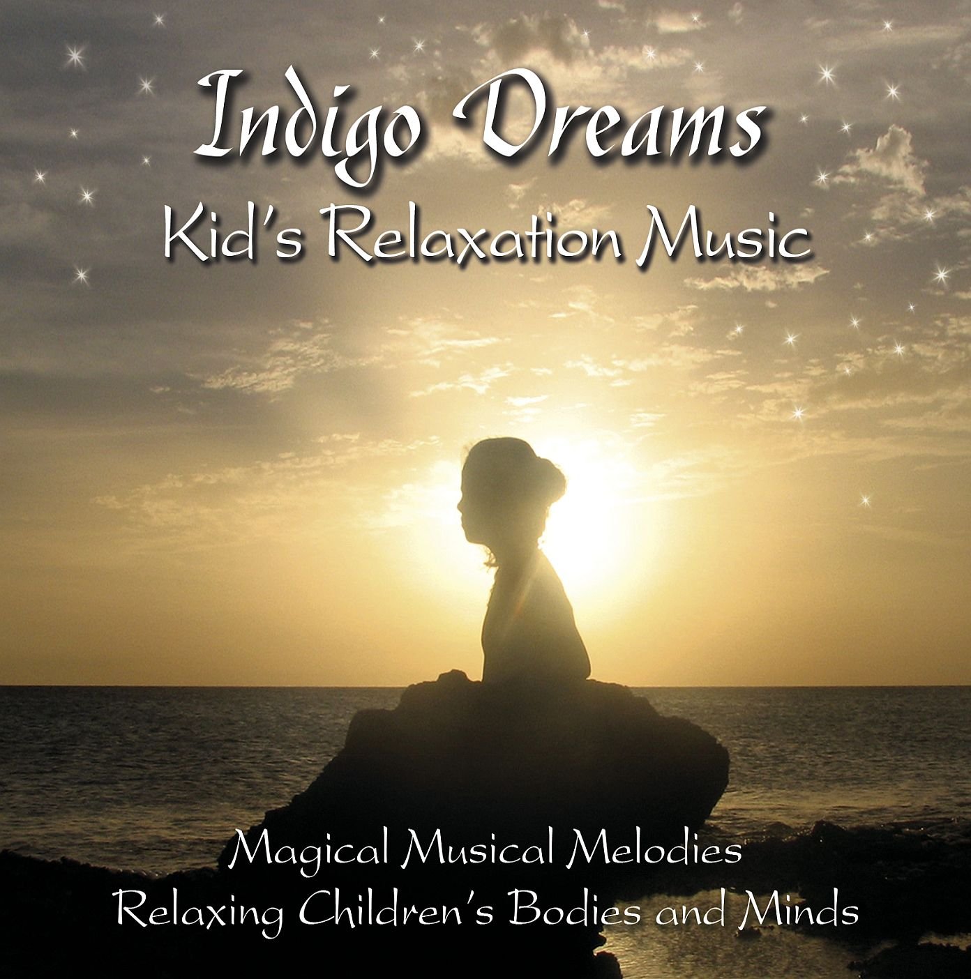 Indigo Dreams: Soothing Relaxation Music for Kids - Perfect for Bedtime, Naptime & Calming Activities