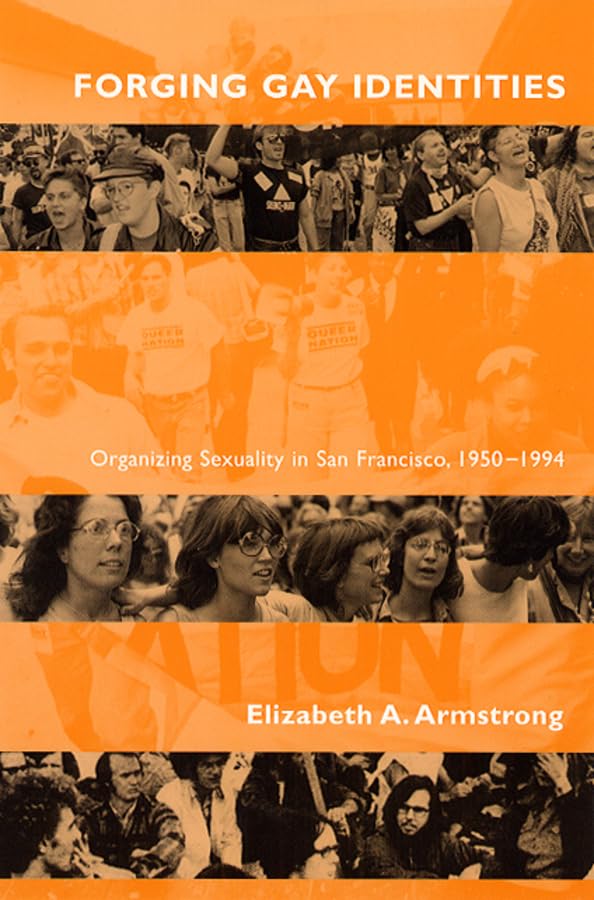 Forging Gay Identities: LGBTQ+ History Book on San Francisco's Sexual Liberation Movement (1950-1994) - Perfect for Pride Month Reading & LGBTQ+ Studies