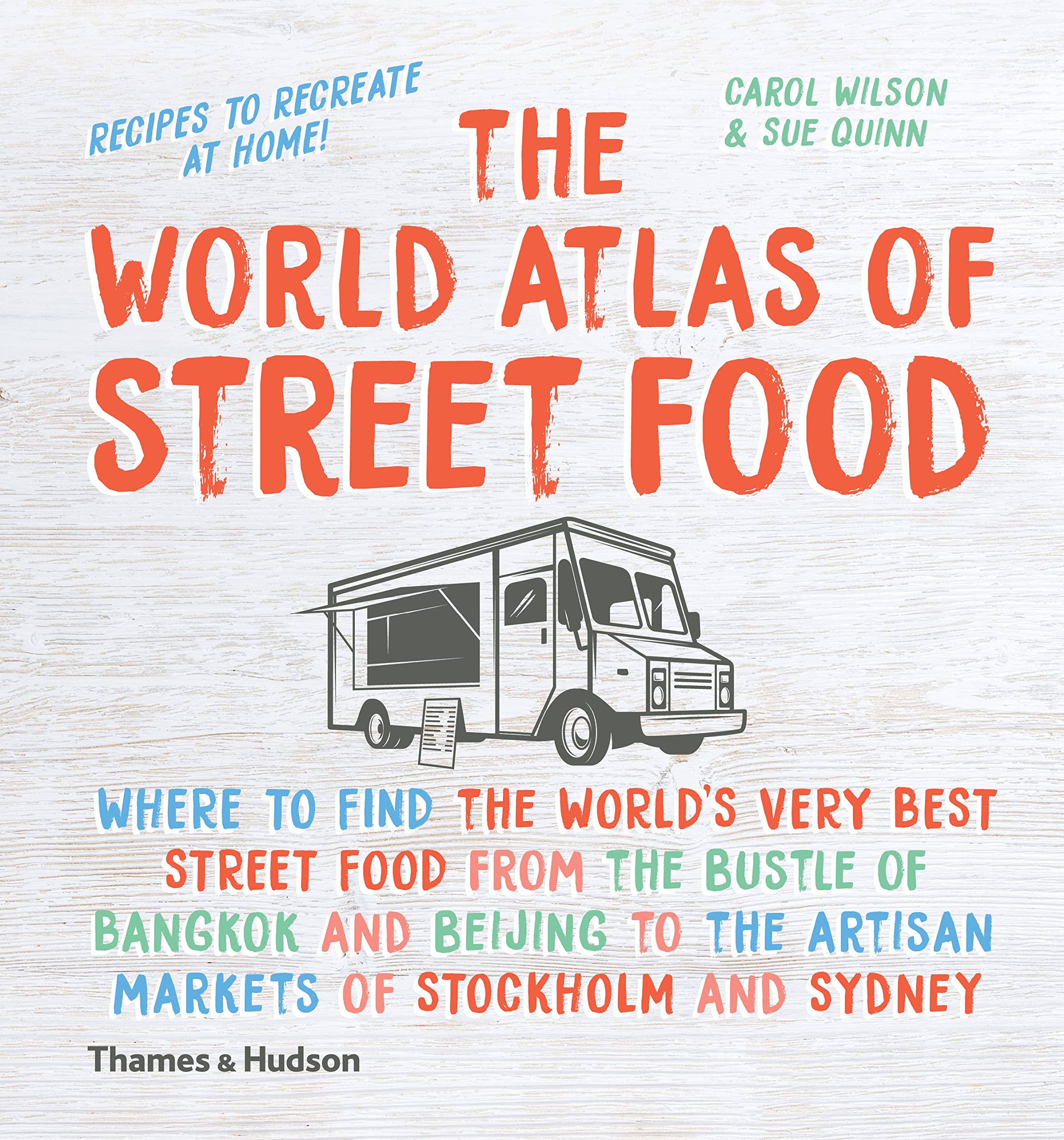 The World Atlas of Street Food: Explore Global Street Cuisine & Cultural Delicacies | Perfect for Food Lovers, Travelers & Culinary Enthusiasts