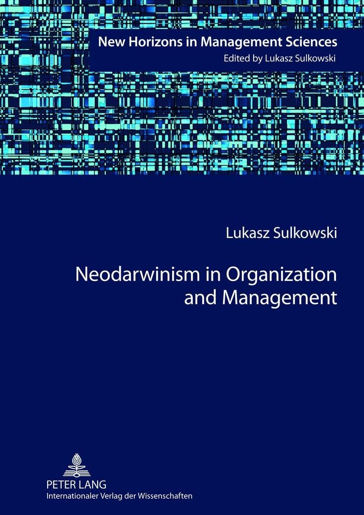 Neodarwinism in Organization and Management - New Horizons in Management Sciences Book | Business Strategy & Leadership Development | For MBA Students & Corporate Executives
