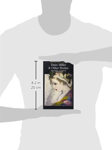 Daisy Miller and Other Stories - Wordsworth Classics | Classic American Literature Collection for Book Lovers & Literature Students