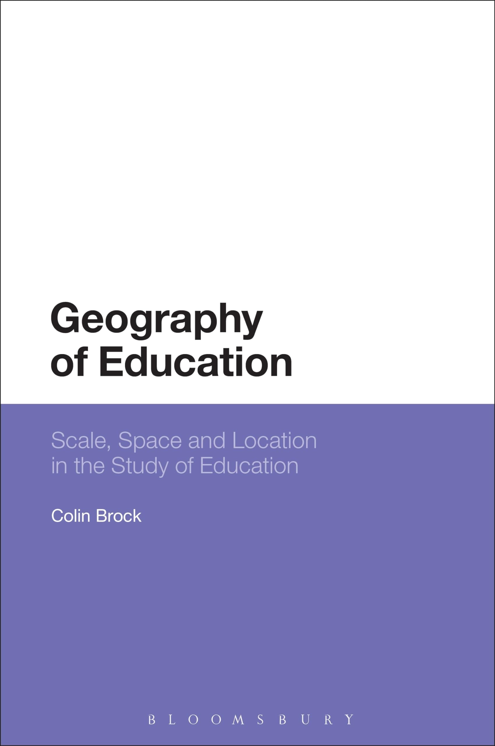 Geography of Education: Scale, Space and Location in Education Studies - Perfect for Teachers, Researchers & Academic Studies