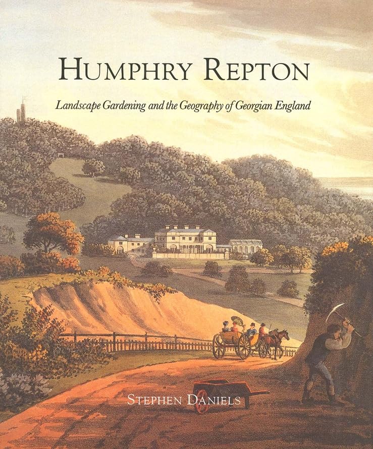 Humphry Repton: Landscape Gardening & Georgian England Geography - Perfect for Garden Designers & History Enthusiasts
