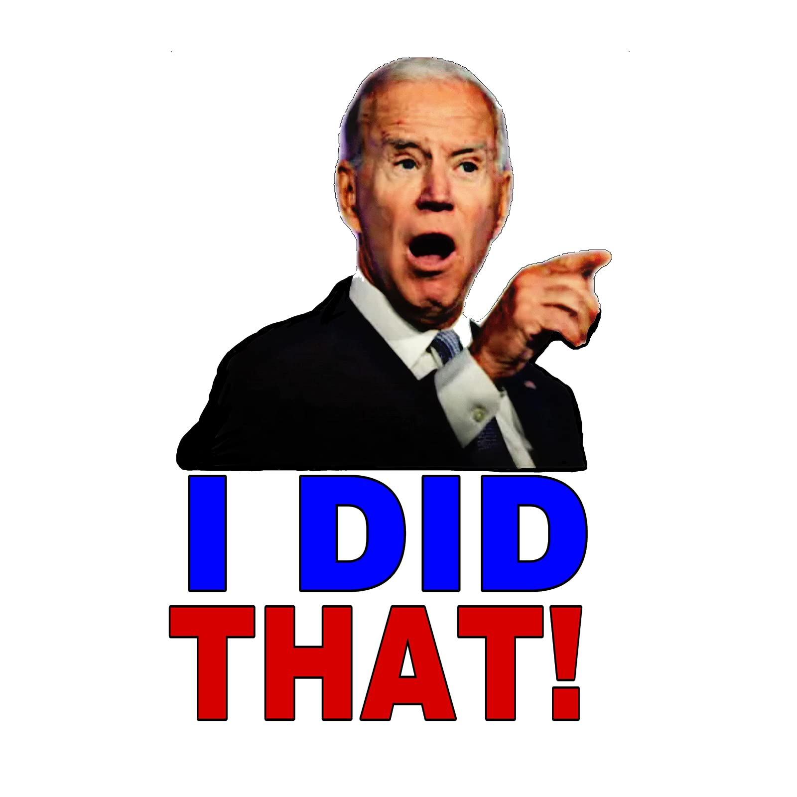 Funny Biden 'I Did That' Stickers - 5.5 Inch Joe Biden Gas Price Decals - Perfect for Cars, Laptops & Water Bottles - Political Satire & Humor Gifts