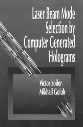 Computer-Generated Holograms for Laser Beam Mode Selection - Advanced Optical Control for Laser Cutting, Holography & Scientific Research