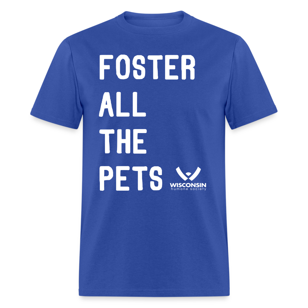 Foster All the Pets Classic T-Shirt - Comfortable Cotton Pet Lover Tee for Animal Rescue Support - Perfect for Volunteering, Fundraisers & Pet Adoption Events