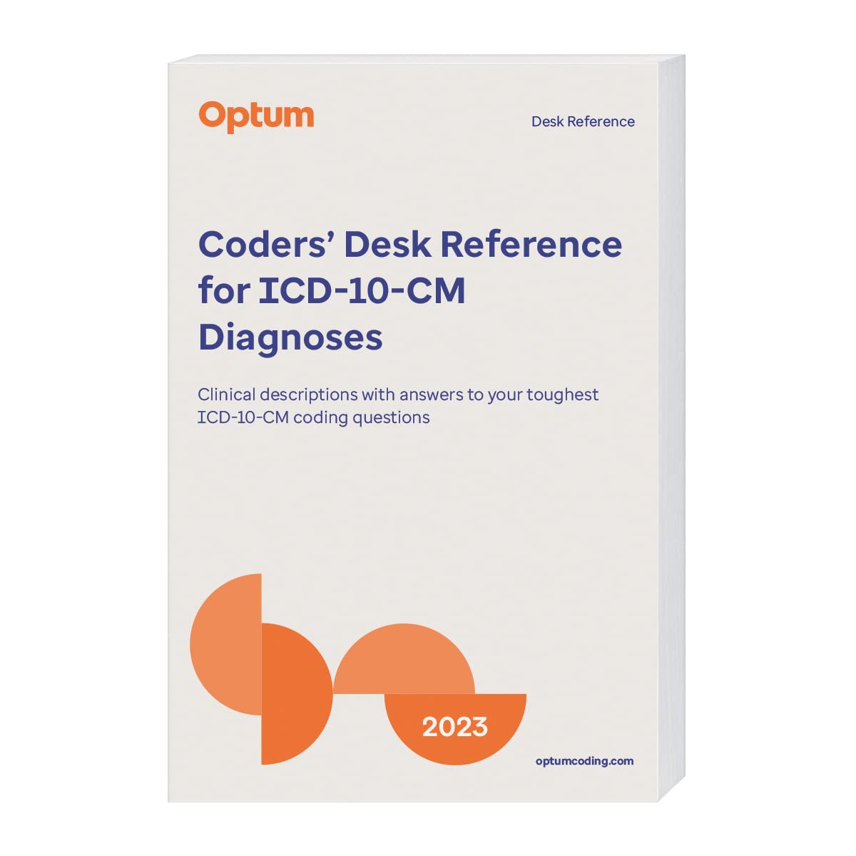 2023 Coders' Desk Reference for ICD-10-CM Diagnoses - Essential Medical Coding Guide for Healthcare Professionals | Perfect for Hospitals, Clinics and Medical Billing Offices