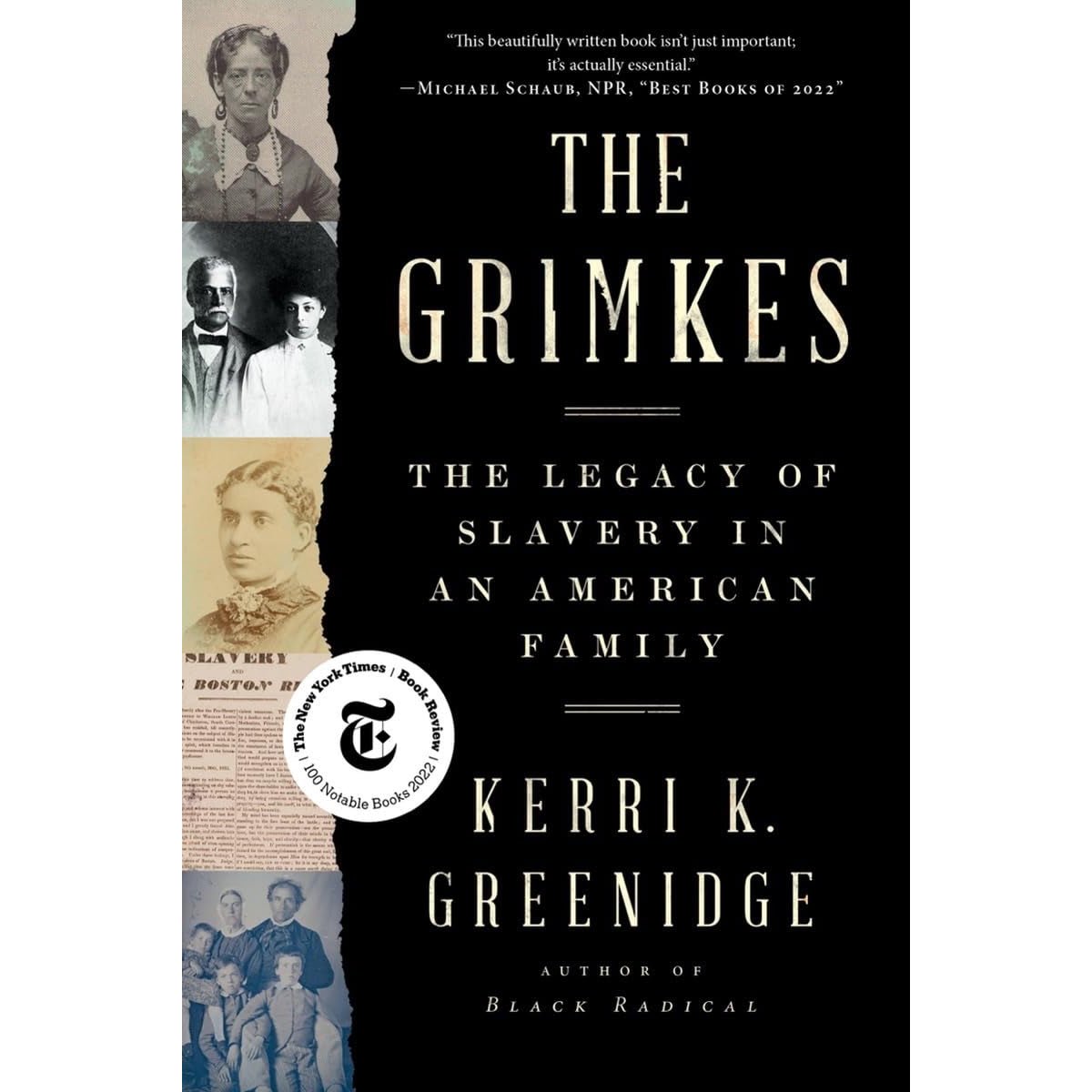 The Grimkes: The Legacy of Slavery in an American Family - Historical Biography & African American Studies for Book Clubs and Academic Research