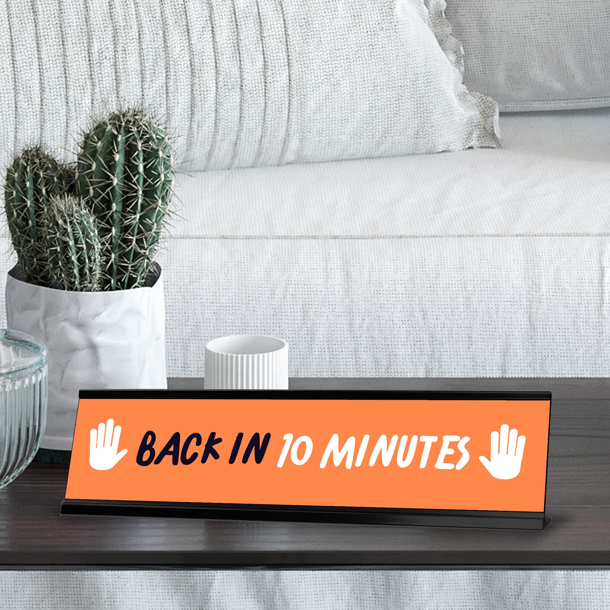 Orange and White Black Frame Desk Sign (2 x 8 Inches) - 'Back in 10 Minutes' Office Sign - Perfect for Workstations, Reception Desks, and Meeting Rooms