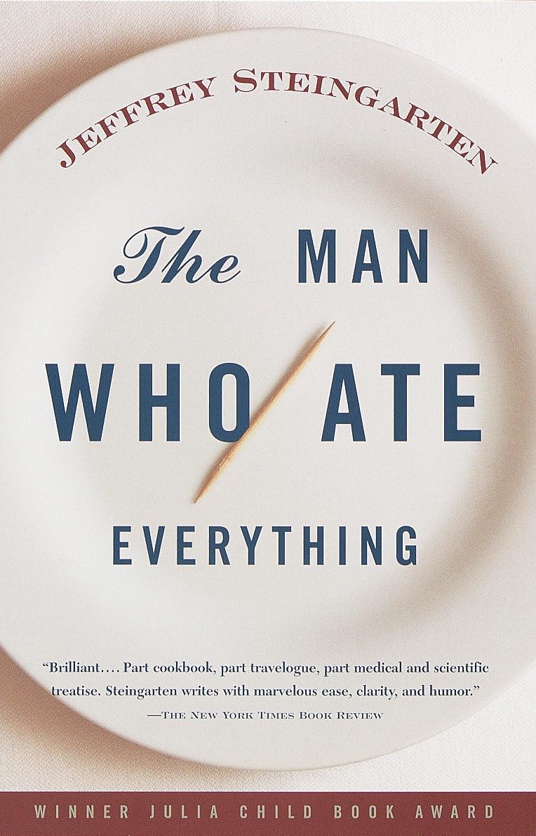 The Man Who Ate Everything: A Culinary Adventure Memoir - Perfect for Food Lovers, Travel Enthusiasts & Memoir Readers