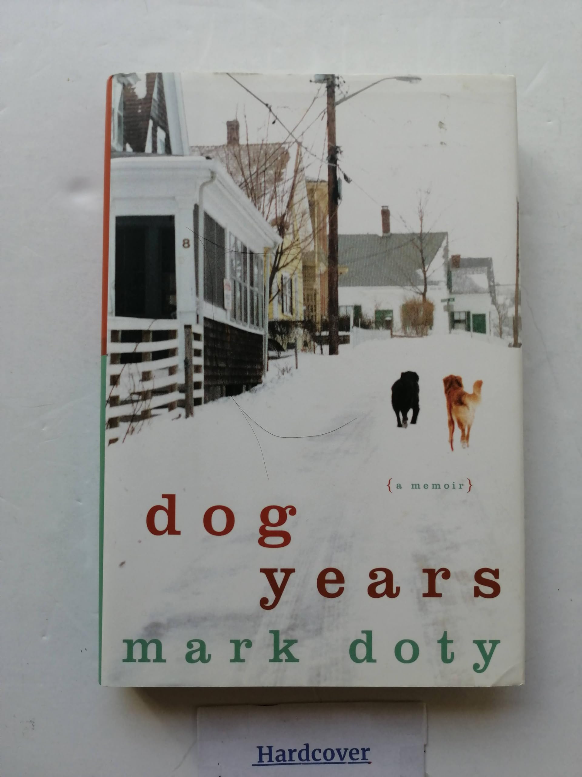 Dog Years: A Memoir - Heartwarming Story of Love & Loyalty | Perfect for Pet Lovers & Dog Owners | Great Gift for Animal Enthusiasts