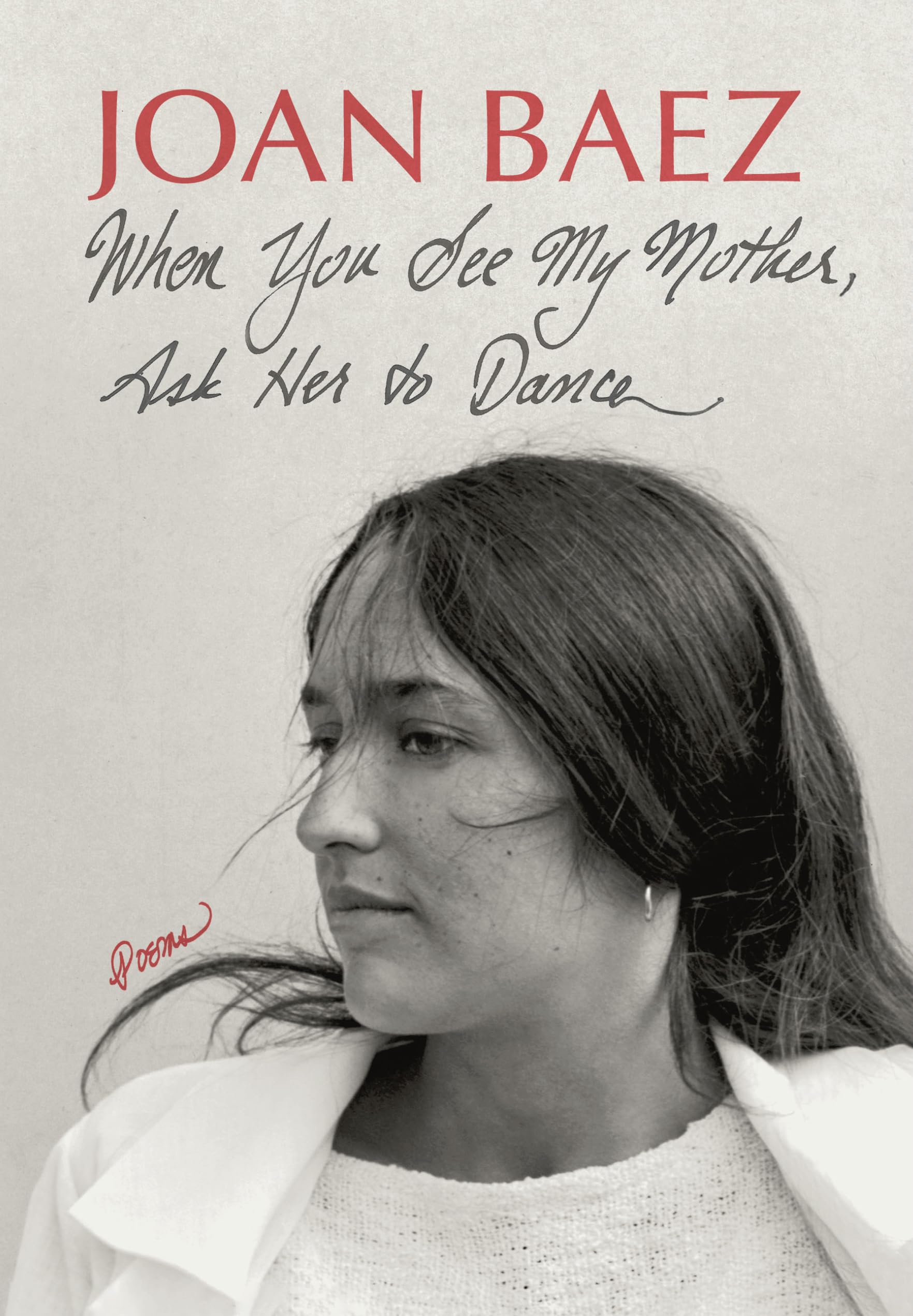 When You See My Mother, Ask Her to Dance: Poems - Perfect for Poetry Lovers, Book Clubs & Thoughtful Gifts
