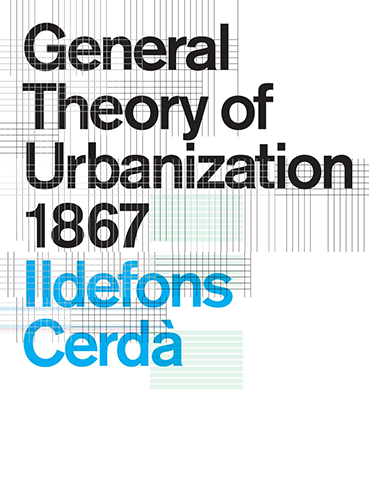General Theory of Urbanization 1867 by Ildefons Cerdà - Classic Urban Planning Book for Architecture Students & City Planners - Perfect for Academic Research & Historical Studies