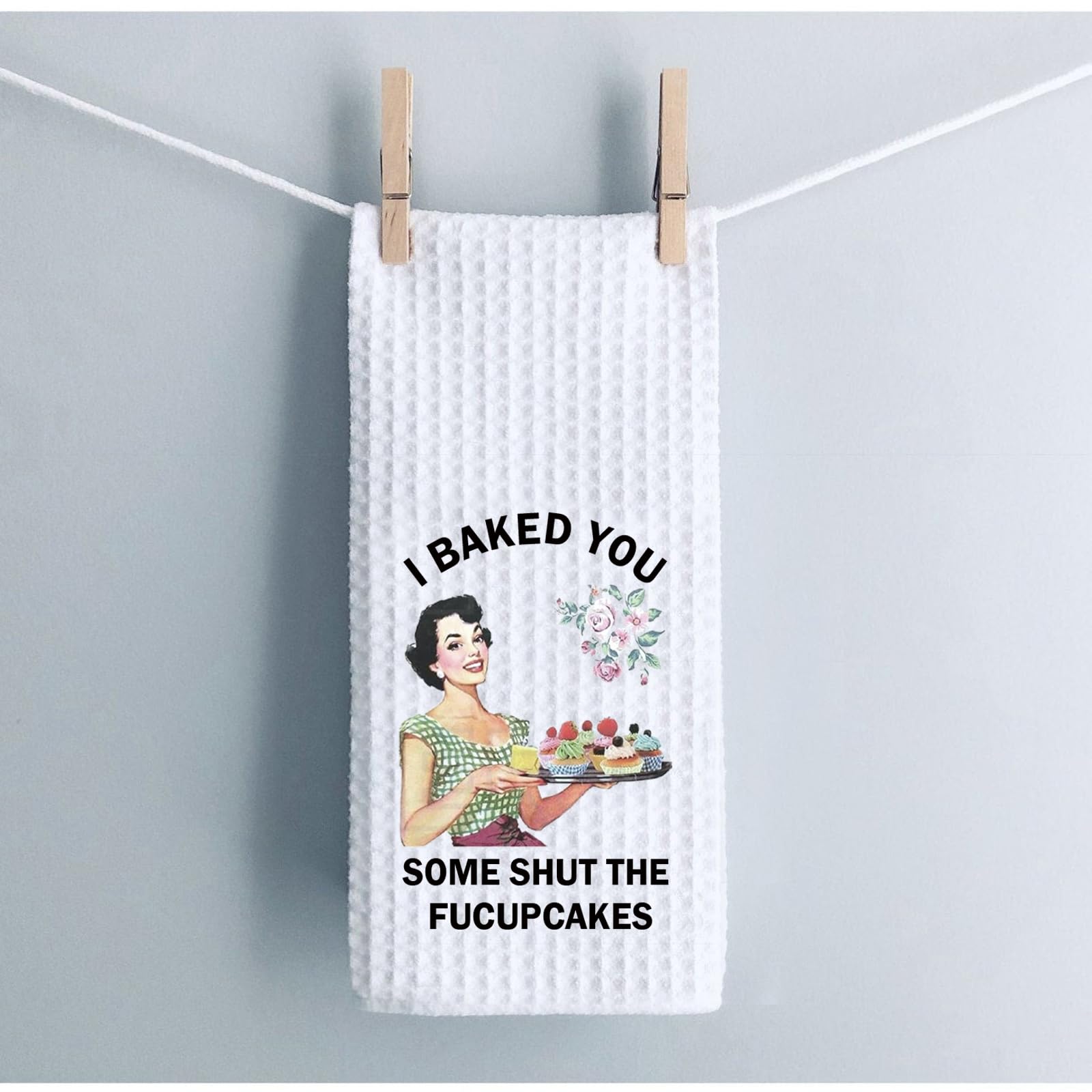 Funny Sarcastic Kitchen Towel - 'I Baked You' Novelty Dish Cloth & Tea Towel for Housewives - Perfect for Gifts, Home Decor & Humorous Kitchen Accessories
