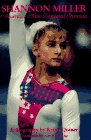 Shannon Miller Biography: America's Most Decorated Olympic Gymnast - Inspiring Story for Gymnastics Fans & Aspiring Athletes | Perfect Gift for Sports Enthusiasts
