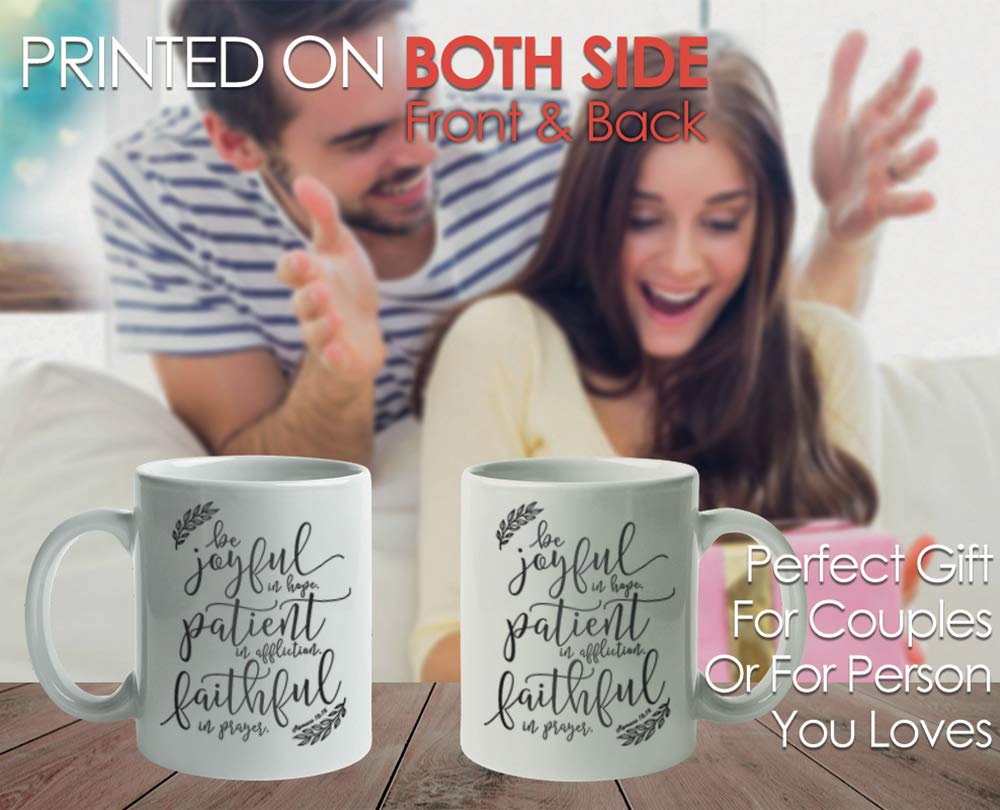 Inspirational Bible Verse Coffee Mug - Be Joyful in Hope, Patient in Affliction, Faithful in Prayer Romans 12:12 - Christian Gift for Women, Men, Bible Study, Prayer Groups & Daily Devotional Use
