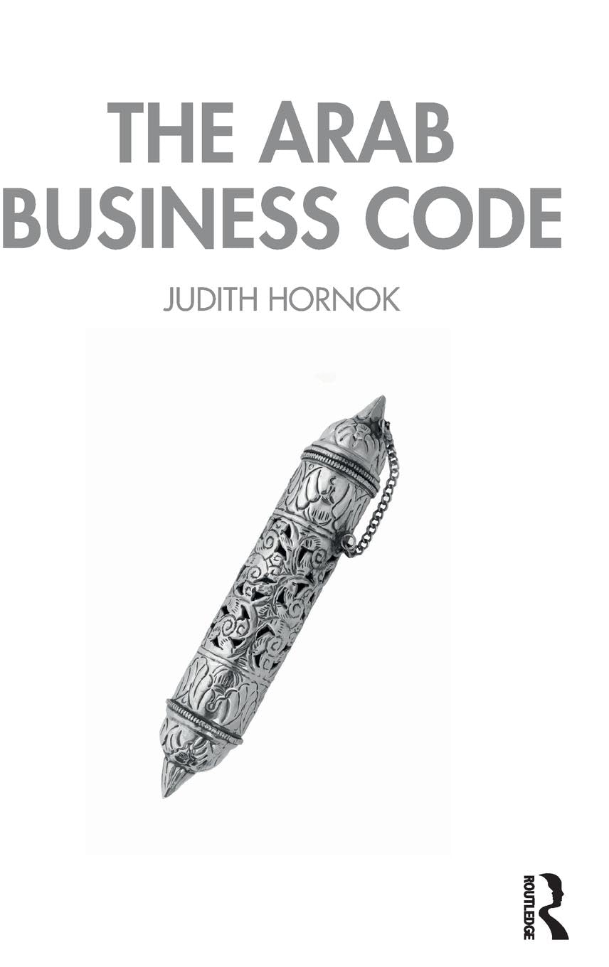 The Arab Business Code: Unlock Middle Eastern Market Success | Business Strategy & Cultural Insights for Entrepreneurs & Investors