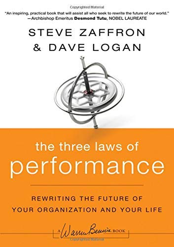 The Three Laws of Performance: Transform Your Organization and Personal Future | Leadership Development & Business Growth Strategies | Ideal for CEOs, Managers & Entrepreneurs