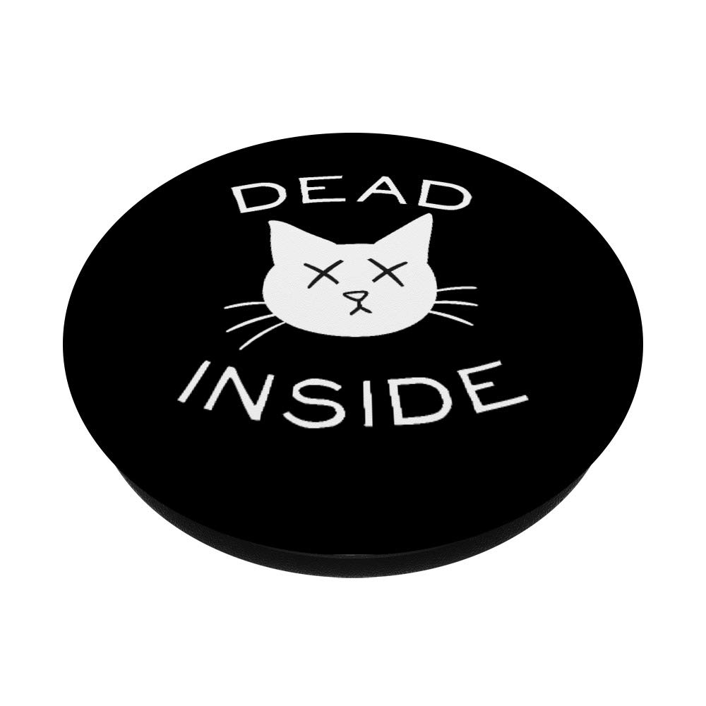 Funny Cat Lovers PopSocket - Dead Inside Design Phone Grip & Stand for iPhone, Samsung, Tablets | Perfect for Cat Owners, Office Humor & Everyday Use