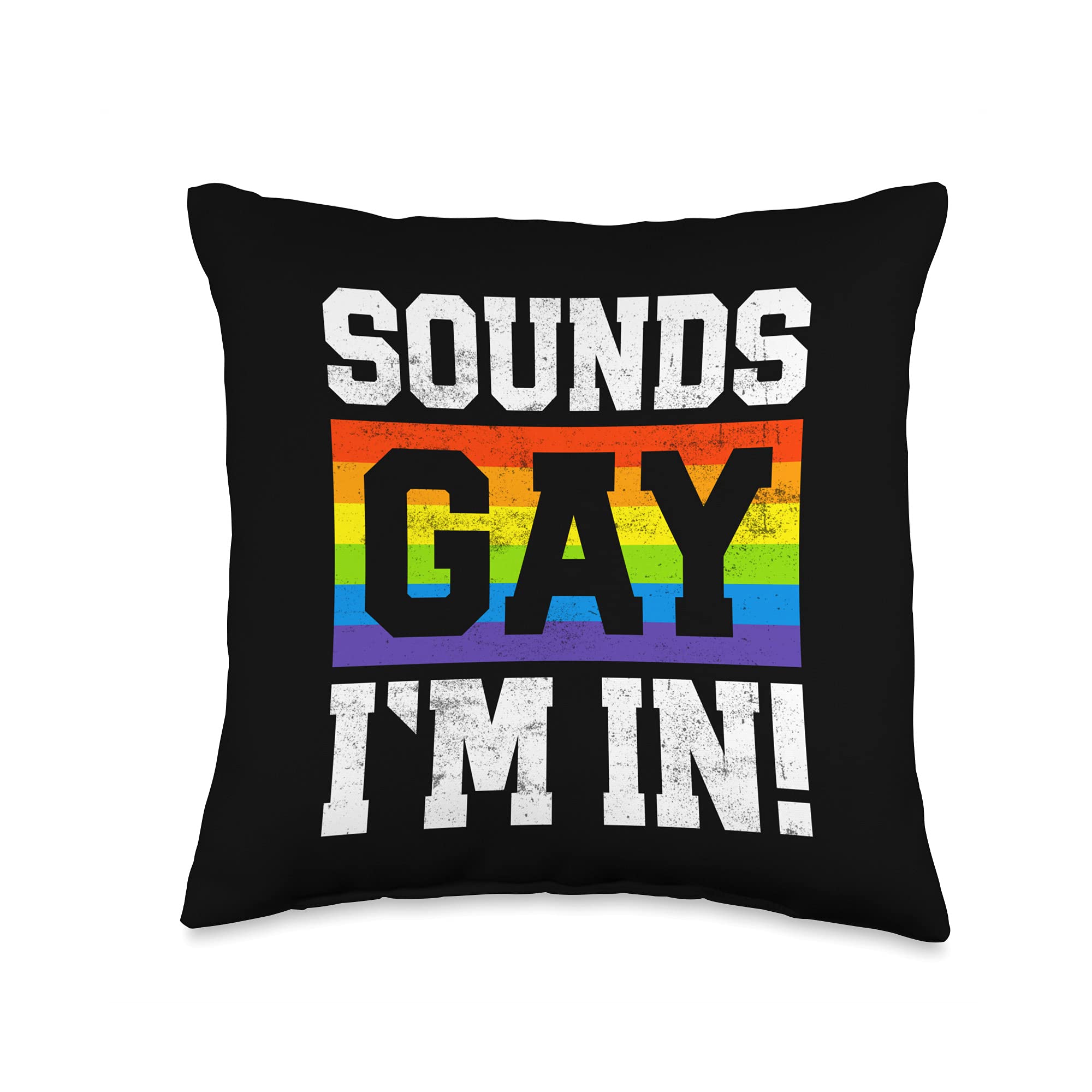 Gay Pride Rainbow Equality 'Sounds Gay I'm In' Throw Pillow - LGBTQ+ Home Decor for Living Room, Bedroom & Pride Month Celebration