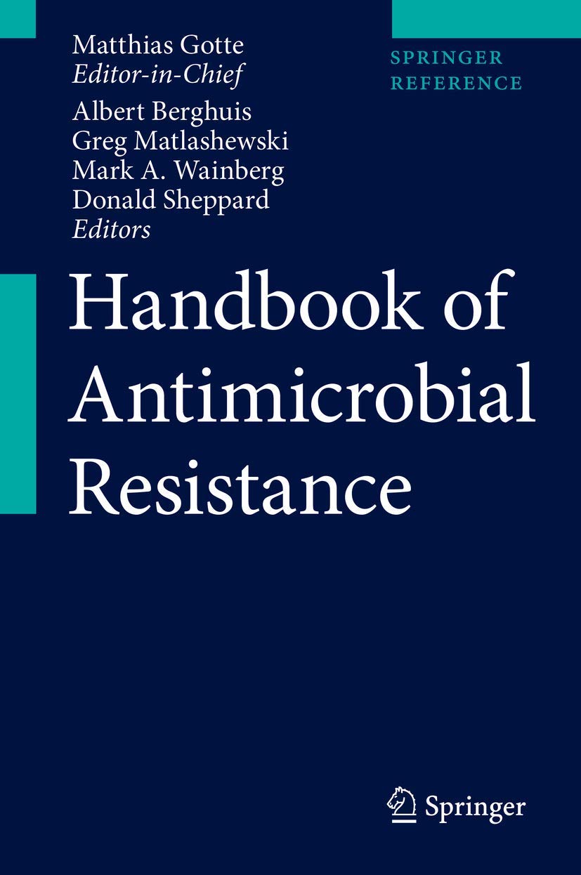 Handbook of Antimicrobial Resistance - Comprehensive Guide to Antibiotic Resistance & Prevention | Essential for Healthcare Professionals, Students & Researchers | Perfect for Medical Studies & Clinical Reference
